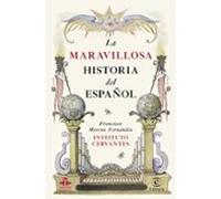 La Maravillosa Historia Del Español