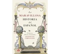 La maravillosa historia del español (Divulgación)