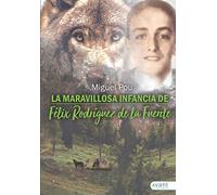 La maravillosa infancia de Félix Rodríguez de la Fuente
