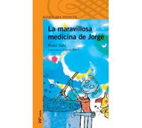 LA MARAVILLOSA MEDICINA DE JORGE