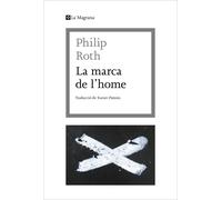 La marca de l'home | Philip Roth, Xavier Pàmies