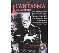 La marca del Fantasma de la Ópera (SIN COLECCION)