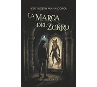 La Marca del Zorro: Una fantasía oscura juvenil sobre portales, maldiciones y el precio de cruzar al otro lado