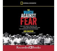 La marcha contra el miedo: el último gran paseo del movimiento de derechos civiles y el surgimiento del poder negro