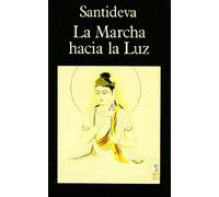 La Marcha hacia la Luz (Libros de los Malos Tiempos)