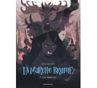La Marche Brume - Tome 2 - Les Chimères (ebook)