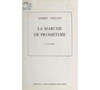 La Marche De Prométhée (ebook)