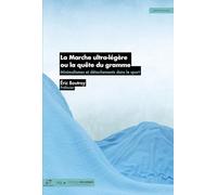 La Marche ultra-légère ou la quête du gramme: Minimalismes et détachements dans le sport