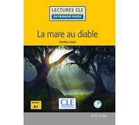 La Mare au Diable. Livre. Niveau A1 (+ CD) (LECTURES FRANCAIS FACILE)