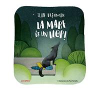 La mare és un llop!