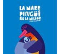 La Mare Pingüí És La Millor (Llibre De Cartró)