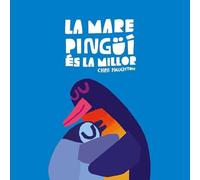 La Mare Pingüí és la millor (Llibre de cartró) (CATALÁN)