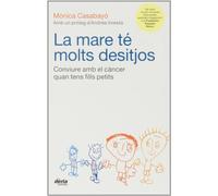 La Mare Té Molts Desitjos