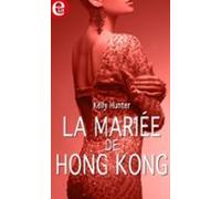 La Mariée De Hong Kong (ebook)