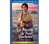 La Mariée de Noël Rachetée: Romance Historique Western de Noël (Amour de Noël sous les Étoiles de l'Ouest)