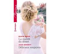 La Mariée Du Désert - Délicieux Soupçons (ebook)