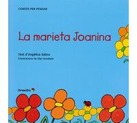 La marieta Joanina (Contes per pensar)