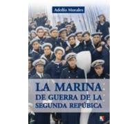 La marina de guerra de la segunda república (HISTORIA CONTEMPORANEA)