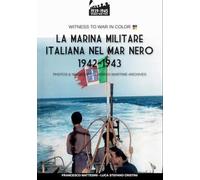 La Marina Militare Italiana nel mar Nero 1942-1943