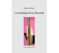 La mariologia di san Bernardo (Cattedra Marco Arosio)