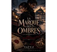 La Marque des Ombres: Tome 4 : Les Deux Agneaux