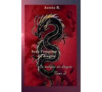 La marque du dragon: 2 (Sous l'Emprise Du Dragon)