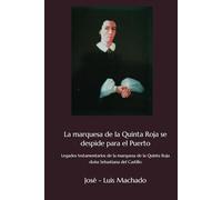 La marquesa de la Quinta Roja se despide para el Puerto: Legados testamentarios de la marquesa de la Quinta Roja doña Sebastiana del Castillo