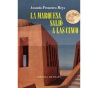 La Marquesa Salio A Las Cinco