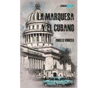 La Marquesa Y El Cubano