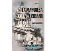 La marquesa y el cubano