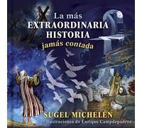 La más extraordinaria historia jamás contada
