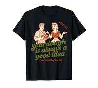 La Masa Madre Siempre es una Buena Idea para Hornear Pan Camiseta