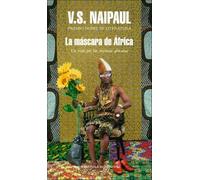 La máscara de África: Un viaje por las creencias africanas (Literatura Random House) [Idioma Inglés]