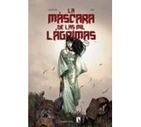 La Mascara De Las Mil Lagrimas