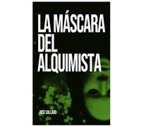 La máscara del alquimista