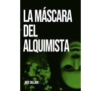 La máscara del alquimista