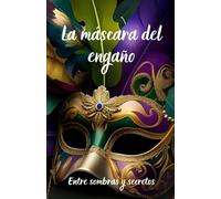 La Máscara del Engaño