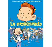 La mascarada: Una aventura de Spirou por Tehem, Makyo y Toldac