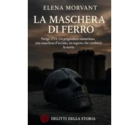 La Maschera di Ferro: Parigi, 1715. Un prigioniero misterioso, una maschera d'acciaio, un segreto che cambierà la storia.