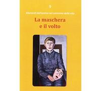 La maschera e il volto
