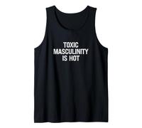 La masculinidad tóxica es Caliente Camiseta sin Mangas