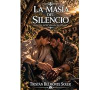 La masía del silencio: Una novela de romance gay entre viñedos de pizarra y silencios compartidos (Latidos de la Tierra)