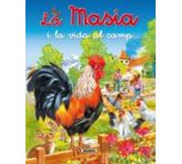 La Masia I La Vida Al Camp