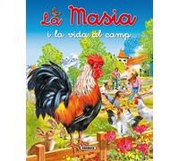 La Masia I La Vida Al Camp (Biblioteca essencial)