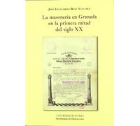 La masonería en Granada en la primera mitad del siglo XX: 225 (Historia y Geografía)