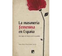 La masonería femenina en España: Dos siglos de historia por la igualdad (Mayor)