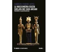 La massoneria egizia svelata nei suoi arcani (Il flauto magico)