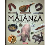 La matanza tradicional del cerdo – Atlas Ilustrado – Susaeta