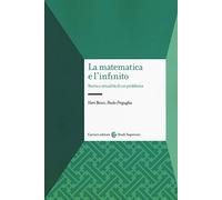 La matematica e l'infinito. Storia e attualità di un problema (Studi superiori)
