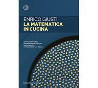 La matematica in cucina (Saggi tascabili)